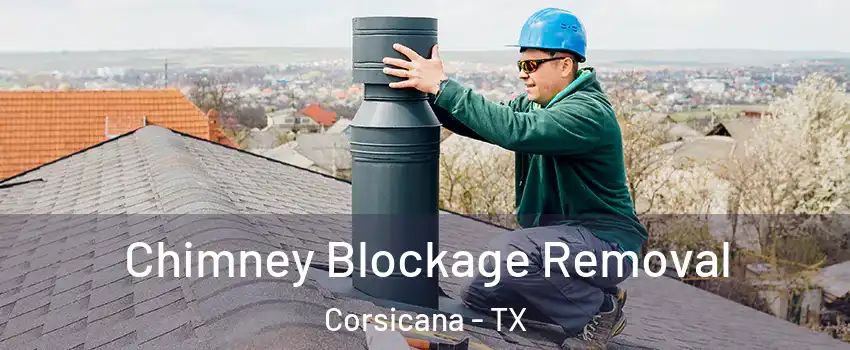  Chimney Blockage Removal Corsicana - TX