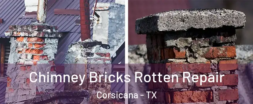  Chimney Bricks Rotten Repair Corsicana - TX