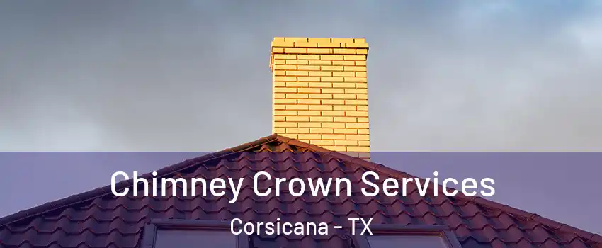  Chimney Crown Services Corsicana - TX