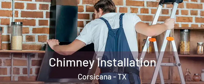  Chimney Installation Corsicana - TX