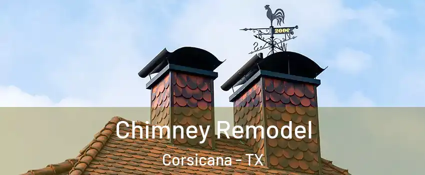  Chimney Remodel Corsicana - TX