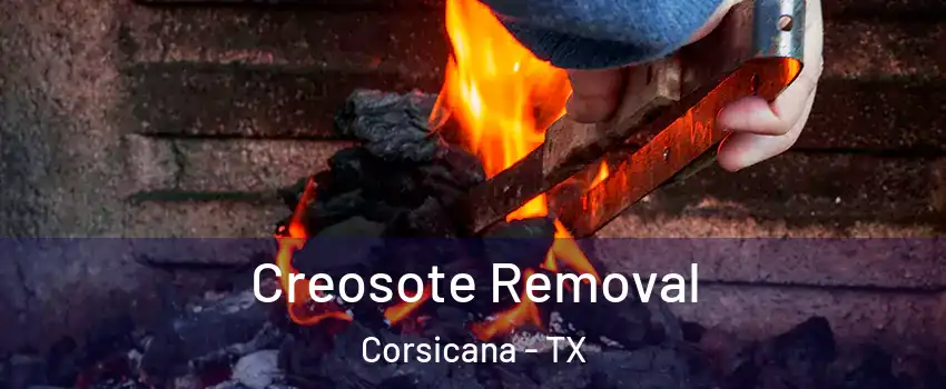  Creosote Removal Corsicana - TX