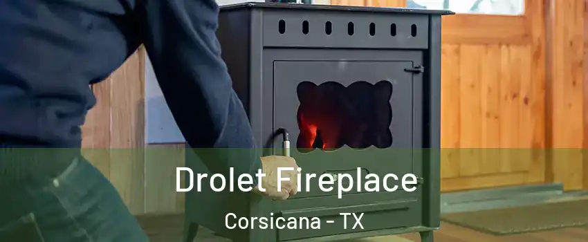  Drolet Fireplace Corsicana - TX