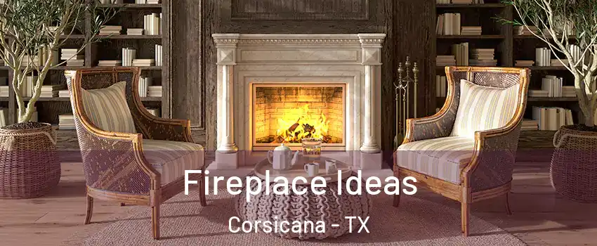  Fireplace Ideas Corsicana - TX
