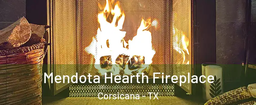  Mendota Hearth Fireplace Corsicana - TX