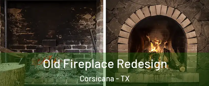  Old Fireplace Redesign Corsicana - TX
