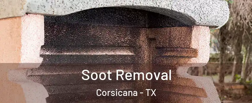  Soot Removal Corsicana - TX